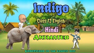 Indigo Class 12 English Flamingo Animated Video in Hindi by Asan Padhai In Entertaining way [upl. by Ecirb611]