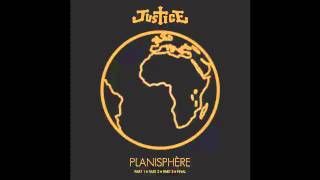 Justice  Planisphère FullComplete HQ HD [upl. by Willcox]