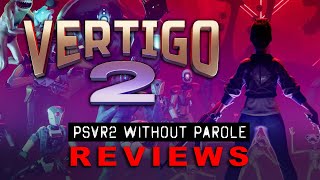 Vertigo 2  PSVR2 REVIEW [upl. by Leidba391]