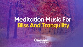 1 HourLong StressBusting Meditation Music for Bliss and Tranquility [upl. by Boote]