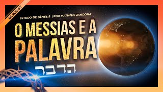 O Messias e a palavra — Parashá Bereshit 20225783 — Prof Matheus Zandona [upl. by Yruy]