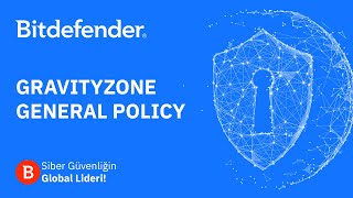 Bitdefender GravityZone  General Policy [upl. by Arlyne]