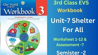 💐👌💯 3rd Class EVS Workbook Our World Sem2 Unit7quotShelter for Allquot Worksheet 112 amp Assesment 7 💐💯👍 [upl. by Adas]