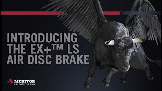 Introducing Meritor’s Newest Air Disc Brake EX ™ LS [upl. by Katlin161]