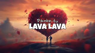 Lava lava  pambe tu officiall lyrics video [upl. by Misha]