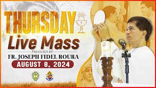 THURSDAY FILIPINO MASS TODAY LIVE  AUGUST 8 2024  FR JOSEPH FIDEL ROURA [upl. by Yereffej13]