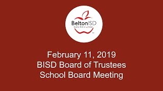 Belton ISD School Board Meeting February 11 2019 [upl. by Jecon]