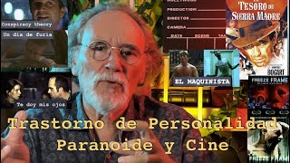 TRANSTORNO DE PERSONALIDAD PARANOIDE Y CINE [upl. by Irehc435]