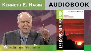 LES DONS DU MINISTÈRE  Kenneth E Hagin Version Intégrale [upl. by Teillo198]