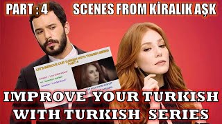 Improve Your Turkish with Turkish Series  Part 4 Scenes from Kiralık Aşk  Love for Rent [upl. by Frohman]