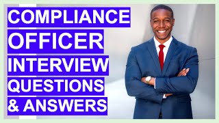 COMPLIANCE INTERVIEW Questions and ANSWERS Compliance Officer and Manager Job Positions [upl. by Sofer]