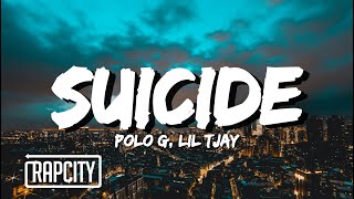 Polo G  Suicide Lyrics ft Lil Tjay [upl. by Akena]