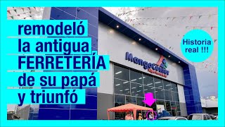 👉🏼 Mira Como El Hijo RENOVÓ La Antigua FERRETERÍA De Su Papá y Triunfó 🏆 [upl. by Starlene]