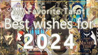 My favorite tarot  Best wishes for 2024 [upl. by Kcirdahc18]