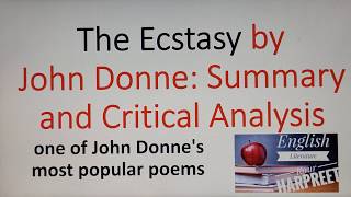 The Ecstasy  John Donne  Summary of The Ecstasy [upl. by Suhsoj560]