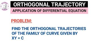 ORTHOGONAL TRAJECTORY  ORTHOGONAL TRAJECTORY ENGINEERING MATHEMATICS 2 [upl. by Scherman399]