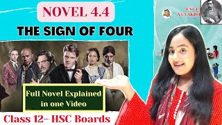 The Sign Of Four Class 12 Novel 44 One Shot Explanation Maharashtra Board [upl. by Findlay826]