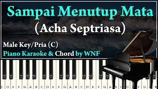 Acha Septriasa  Sampai Menutup Mata Piano Karaoke Versi Pria  Synthesia Piano [upl. by Dustie]