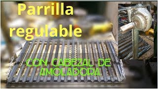 DIY Parrilla REGULABLE con CABEZAL de amoladora  locosxelasado [upl. by Jo]