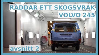 Volvo 245  Från skogsvrak till firmabil  Avsnitt 2 [upl. by Jinny117]