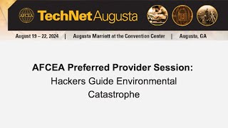 AFCEA Preferred Provider Session Hackers Guide Environmental Catastrophe [upl. by Nednal883]