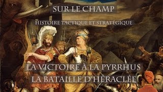 Victoire à la Pyrrhus  La bataille dHéraclée 280 AEC [upl. by Yasdnyl]