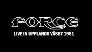 FORCE EUROPE  Shooting Star Live in Upplands Väsby 1981 [upl. by Stanwin]