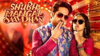 Shubh Mangal Saavdhan Full Movie Plot In Hindi  Bollywood Movie Review  Ayushmann Khurrana [upl. by Yrffoeg854]