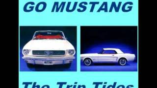 The Triptides  Go Mustang [upl. by Nyret]