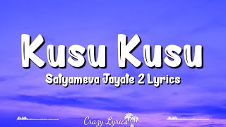 Kusu Kusu Lyrics Satyameva Jayate 2  Nora Fatehi  Zahrah S Khan Dev Negi John Abraham [upl. by Odranoel]