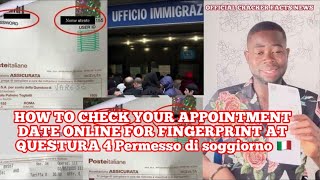 HOW TO CHECK YOUR APPOINTMENT DATE ONLINE FOR FINGERPRINT AT QUESTURA 4 Permesso di soggiorno 🇮🇹 [upl. by Filide561]