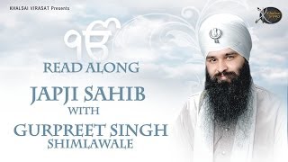 Japji Sahib Path Read Along  Nitnem  Bhai Gurpreet Singh Shimla Wale  New Shabad Gurbani Kirtan [upl. by Gennie]