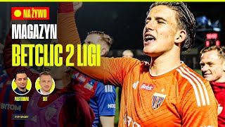 PODSUMOWANIE 12 KOLEJKI BETCLIC 2 LIGI  MAGAZYN [upl. by Jennifer328]