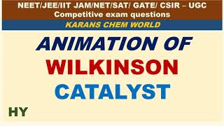 ANIMATION OF WILKINSON CATALYTIC CYCLE HYDROGENATION OF ALKENE CATALYSIS WITH MECHANISM AND STEPS [upl. by Arie]