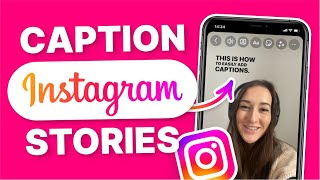 How to Add Captions to Instagram Stories  3 WAYS FOR FREE [upl. by Eenttirb157]