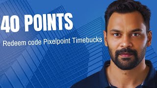 40 Points Redeem Code Pixelpoint Timebucks [upl. by Nellahs]