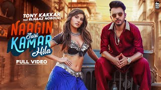 NAAGIN JAISI KAMAR HILA  TONY KAKKAR FT Elnaaz Norouzi  Sangeetkaar  Hindi Song 2019 [upl. by Iduj]