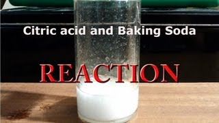 Citric acid and Baking Soda Reaction [upl. by Noel]