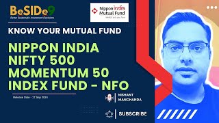 Best Mutual Fund to Invest  Nippon India Nifty 500 Momentum 50 Index Fund  NFO BeSIDe9 [upl. by Eba]