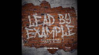 3Breezy  Lead By Example Official Audio [upl. by Ermanno]