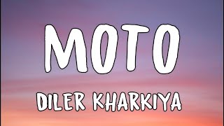 MOTO LYRICS – Diler Kharkiya  Ajay Hooda [upl. by Lindholm]