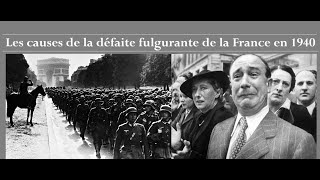 Les causes de la défaite fulgurante de la France en 1940 [upl. by Odelinda8]