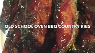 OLD SCHOOL OVEN BBQ COUNTRY PORK RIBS [upl. by Acirdna288]