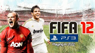 FIFA 12 PS3 In 2022 [upl. by Hacissej111]