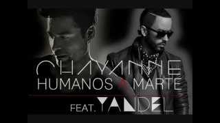 Humanos a marte Chayanne feat Yandel [upl. by Urbanus]