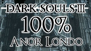 Dark Souls 3 100 Walkthrough 10 Anor Londo All Items amp Secrets [upl. by Lalaj]