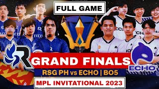 MPL Invitational 2023 Grand Finals  RSG PH vs ECHO  Full Game  CUT [upl. by Coats670]