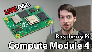 Raspberry Pi Compute Module 4 Live QampA and Demo [upl. by Analaj]