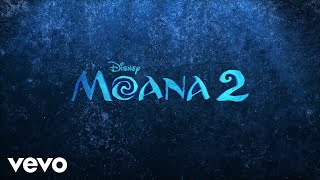 Abigail Barlow Emily Bear Mark Mancina  Were Back Instrumental From quotMoana 2quotAudio Only [upl. by Nikkie]