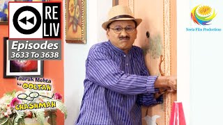 Weekly Reliv  Taarak Mehta Ka Ooltah Chashmah  Episodes 3633  3638  5 Dec 2022 To 10 Dec 2022 [upl. by Bathsheba511]